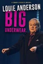 Watch Louie Anderson: Big Underwear Myflixer