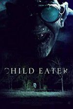 Watch Child Eater (2016 Myflixer