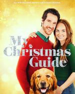 Watch My Christmas Guide Myflixer
