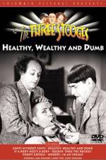 Watch Healthy, Wealthy and Dumb Myflixer