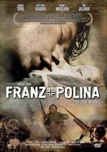 Watch Franz + Polina Myflixer