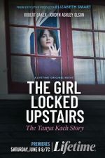 Watch The Girl Locked Upstairs: The Tanya Kach Story Myflixer