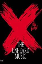 Watch X The Unheard Music Myflixer