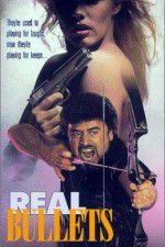 Watch Real Bullets Myflixer
