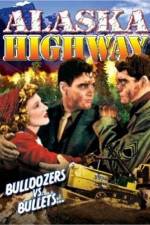 Watch Alaska Highway Myflixer