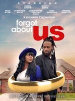Watch Forgot About Us Myflixer