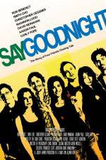Watch Say Goodnight Myflixer