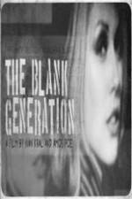 Watch The Blank Generation Myflixer