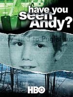 Watch Have You Seen Andy? Myflixer