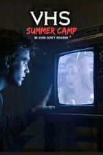 Watch VHS Summer Camp Myflixer
