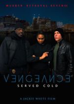 Watch Vengeance Served Cold Myflixer