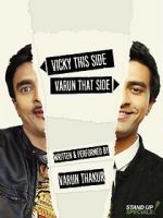 Watch Varun Thakur: Vicky This Side, Varun That Side Myflixer
