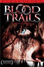 Watch Blood Trails Myflixer