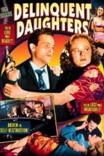 Watch Delinquent Daughters Myflixer