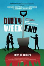 Watch Dirty Weekend Myflixer