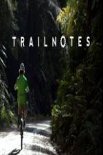 Watch Trailnotes Myflixer