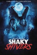 Watch Shaky Shivers Myflixer