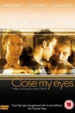Watch Close My Eyes Myflixer
