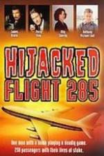 Watch Hijacked: Flight 285 Myflixer