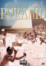 Watch Building the Great Pyramid Myflixer