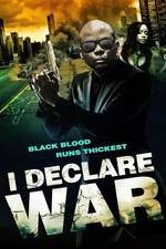 Watch I Declare War Myflixer