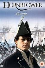 Watch Hornblower Loyalty Myflixer
