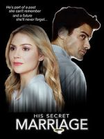 Watch His Secret Marriage Myflixer