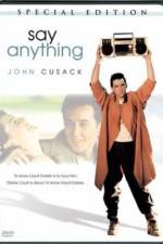 Watch Say Anything... Myflixer
