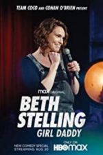 Watch Beth Stelling: Girl Daddy Myflixer