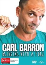 Watch Carl Barron: Drinking with a Fork Myflixer