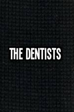 Watch The Dentists Myflixer