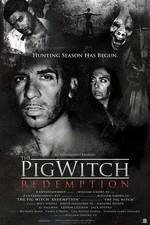 Watch The Pig Witch Redemption Myflixer