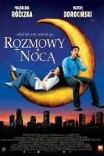 Watch Rozmowy noca Myflixer