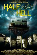 Watch Halfway to Hell Myflixer