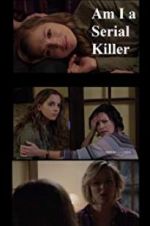 Watch Am I a Serial Killer? Myflixer