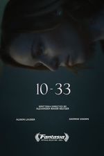 Watch 10-33 (Short 2021) Myflixer