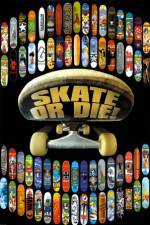 Watch Skate or Die Myflixer