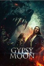 Watch Gypsy Moon Myflixer