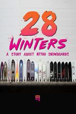 Watch 28 Winters: A Nitro Snowboard Story Myflixer