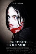 Watch The Dead Outside Myflixer