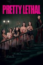 Watch Pretty Lethal Myflixer