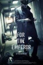 Watch For the Emperor Myflixer