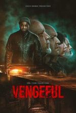 Watch Vengeful Myflixer
