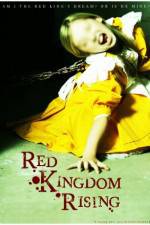 Watch Red Kingdom Rising Myflixer