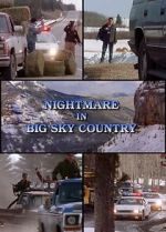 Watch Nightmare in Big Sky Country Myflixer