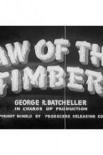 Watch Law of the Timber Myflixer