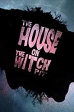 Watch The House on the Witchpit Myflixer