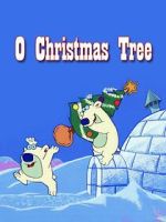 Watch O Christmas Tree Myflixer