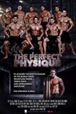 Watch The Perfect Physique Myflixer