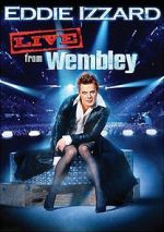 Watch Eddie Izzard: Live from Wembley Myflixer